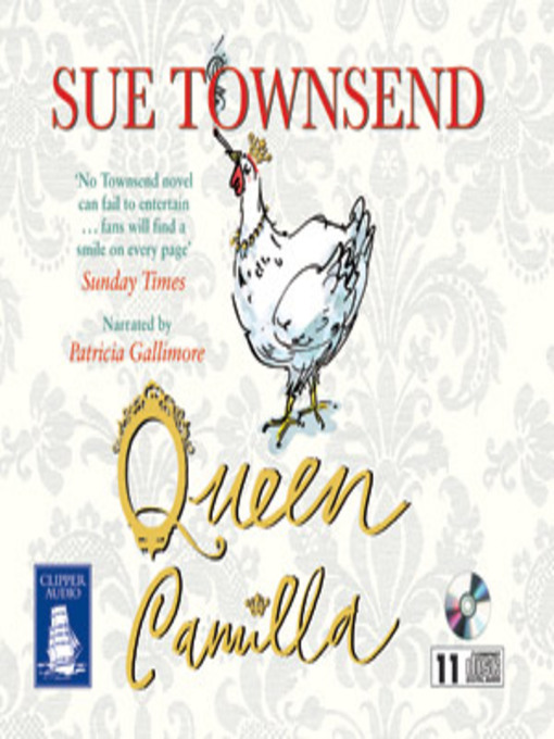 Title details for Queen Camilla by Sue Townsend - Wait list